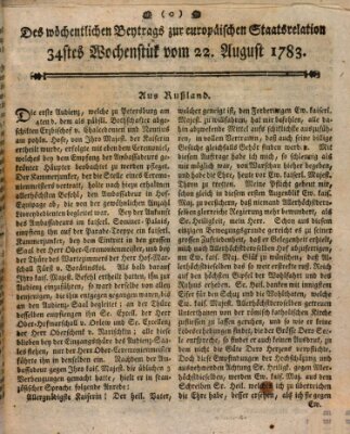 Staats-Relation der neuesten europäischen Nachrichten und Begebenheiten Freitag 22. August 1783