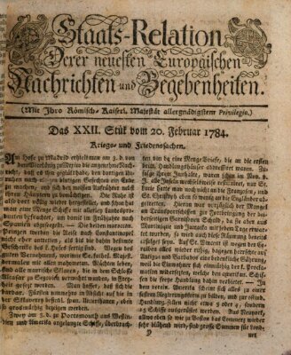 Staats-Relation der neuesten europäischen Nachrichten und Begebenheiten Freitag 20. Februar 1784