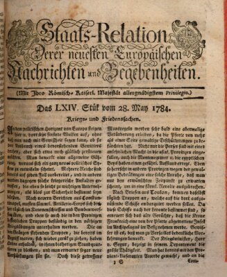 Staats-Relation der neuesten europäischen Nachrichten und Begebenheiten Freitag 28. Mai 1784