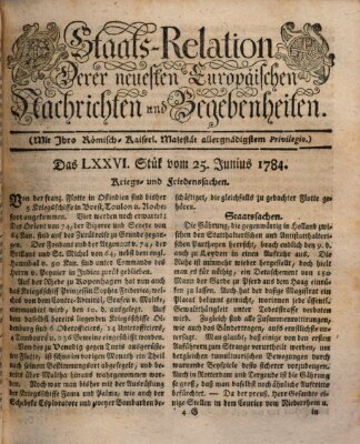 Staats-Relation der neuesten europäischen Nachrichten und Begebenheiten Freitag 25. Juni 1784