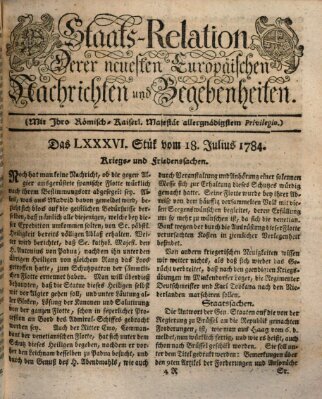 Staats-Relation der neuesten europäischen Nachrichten und Begebenheiten Sonntag 18. Juli 1784