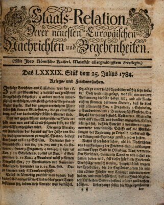 Staats-Relation der neuesten europäischen Nachrichten und Begebenheiten Sonntag 25. Juli 1784