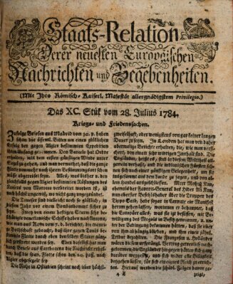 Staats-Relation der neuesten europäischen Nachrichten und Begebenheiten Mittwoch 28. Juli 1784