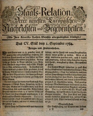 Staats-Relation der neuesten europäischen Nachrichten und Begebenheiten Mittwoch 1. September 1784