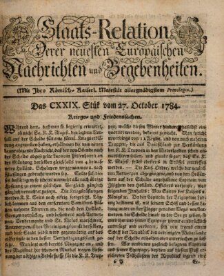 Staats-Relation der neuesten europäischen Nachrichten und Begebenheiten Mittwoch 27. Oktober 1784