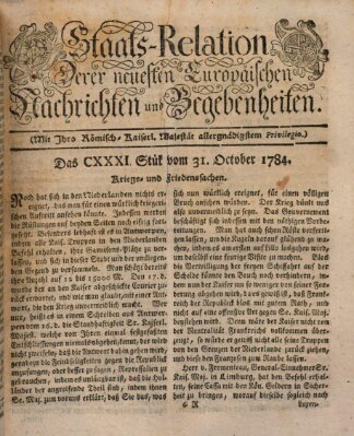 Staats-Relation der neuesten europäischen Nachrichten und Begebenheiten Sonntag 31. Oktober 1784