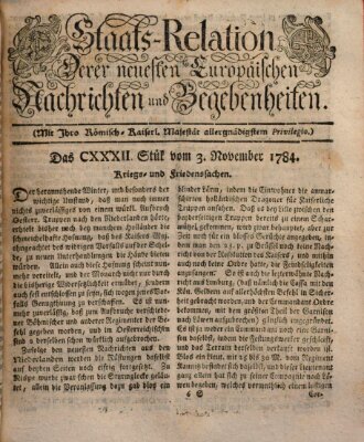 Staats-Relation der neuesten europäischen Nachrichten und Begebenheiten Mittwoch 3. November 1784