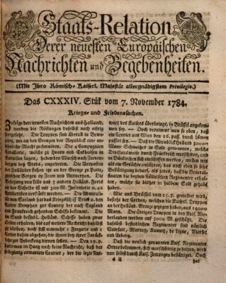 Staats-Relation der neuesten europäischen Nachrichten und Begebenheiten Sonntag 7. November 1784