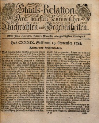 Staats-Relation der neuesten europäischen Nachrichten und Begebenheiten Freitag 19. November 1784