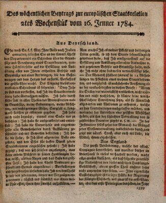 Staats-Relation der neuesten europäischen Nachrichten und Begebenheiten Freitag 16. Januar 1784