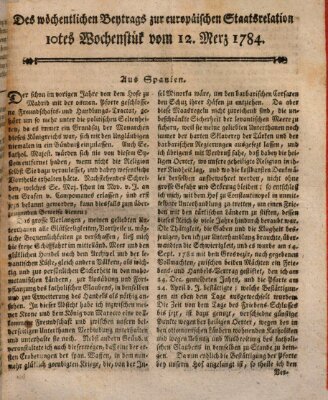 Staats-Relation der neuesten europäischen Nachrichten und Begebenheiten Freitag 12. März 1784