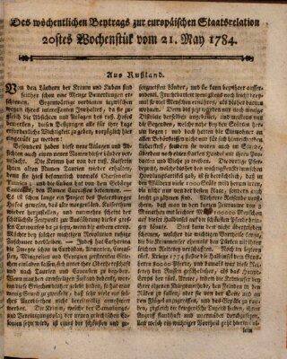 Staats-Relation der neuesten europäischen Nachrichten und Begebenheiten Freitag 21. Mai 1784