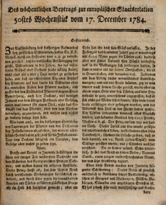 Staats-Relation der neuesten europäischen Nachrichten und Begebenheiten Freitag 17. Dezember 1784