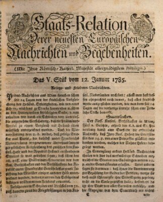 Staats-Relation der neuesten europäischen Nachrichten und Begebenheiten Mittwoch 12. Januar 1785