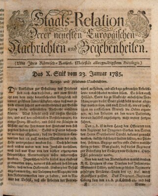 Staats-Relation der neuesten europäischen Nachrichten und Begebenheiten Sonntag 23. Januar 1785