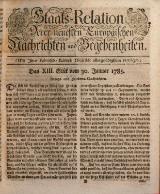 Staats-Relation der neuesten europäischen Nachrichten und Begebenheiten Sonntag 30. Januar 1785