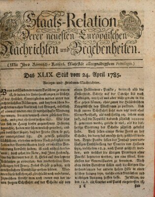 Staats-Relation der neuesten europäischen Nachrichten und Begebenheiten Sonntag 24. April 1785