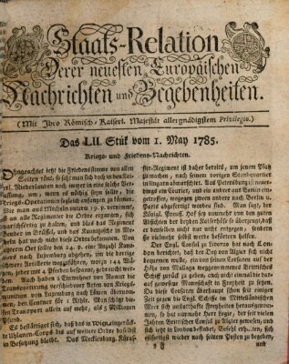 Staats-Relation der neuesten europäischen Nachrichten und Begebenheiten Sonntag 1. Mai 1785