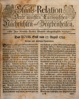 Staats-Relation der neuesten europäischen Nachrichten und Begebenheiten Mittwoch 17. August 1785