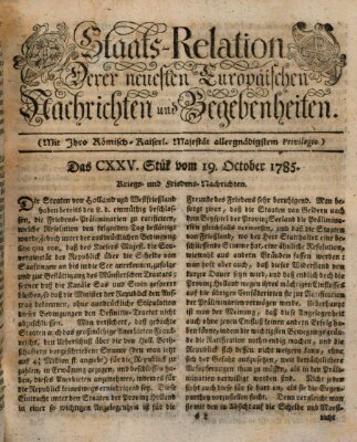 Staats-Relation der neuesten europäischen Nachrichten und Begebenheiten Mittwoch 19. Oktober 1785