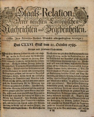 Staats-Relation der neuesten europäischen Nachrichten und Begebenheiten Freitag 21. Oktober 1785