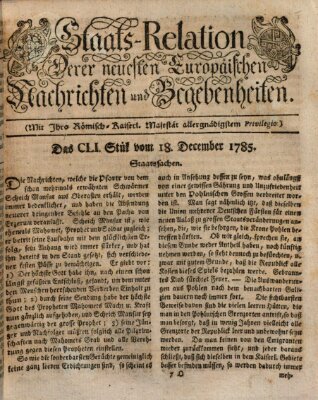 Staats-Relation der neuesten europäischen Nachrichten und Begebenheiten Sonntag 18. Dezember 1785