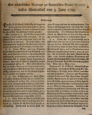 Staats-Relation der neuesten europäischen Nachrichten und Begebenheiten Freitag 3. Juni 1785