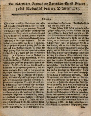 Staats-Relation der neuesten europäischen Nachrichten und Begebenheiten Freitag 23. Dezember 1785