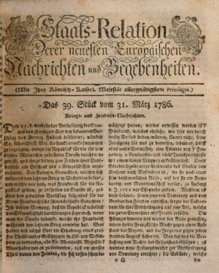 Staats-Relation der neuesten europäischen Nachrichten und Begebenheiten Freitag 31. März 1786