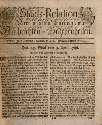 Staats-Relation der neuesten europäischen Nachrichten und Begebenheiten Sonntag 9. April 1786