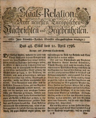 Staats-Relation der neuesten europäischen Nachrichten und Begebenheiten Freitag 21. April 1786