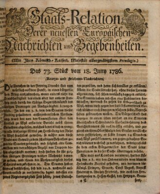 Staats-Relation der neuesten europäischen Nachrichten und Begebenheiten Sonntag 18. Juni 1786