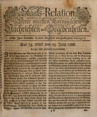 Staats-Relation der neuesten europäischen Nachrichten und Begebenheiten Freitag 23. Juni 1786