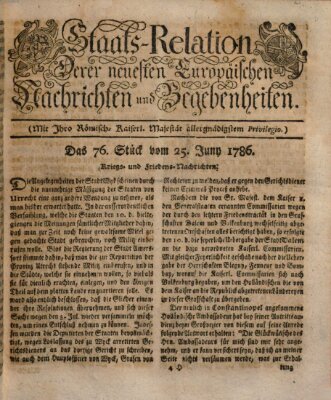 Staats-Relation der neuesten europäischen Nachrichten und Begebenheiten Sonntag 25. Juni 1786