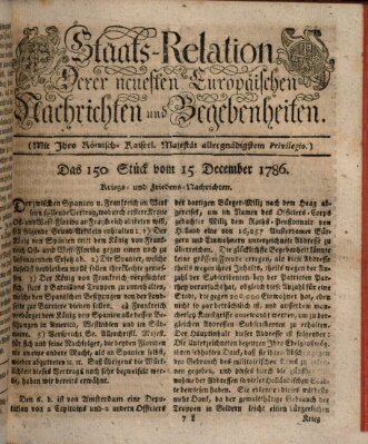 Staats-Relation der neuesten europäischen Nachrichten und Begebenheiten Freitag 15. Dezember 1786