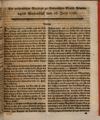 Staats-Relation der neuesten europäischen Nachrichten und Begebenheiten Freitag 16. Juni 1786