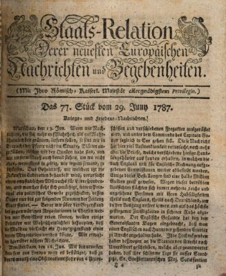 Staats-Relation der neuesten europäischen Nachrichten und Begebenheiten Freitag 29. Juni 1787