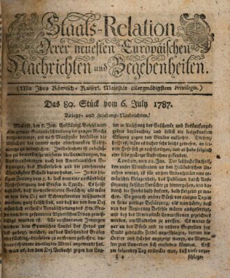 Staats-Relation der neuesten europäischen Nachrichten und Begebenheiten Freitag 6. Juli 1787