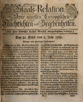 Staats-Relation der neuesten europäischen Nachrichten und Begebenheiten Sonntag 8. Juli 1787