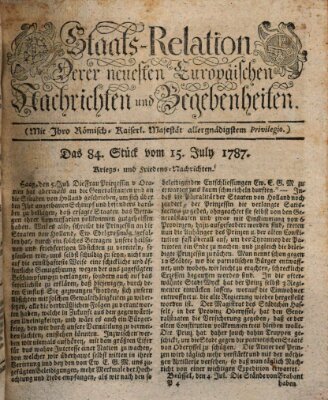 Staats-Relation der neuesten europäischen Nachrichten und Begebenheiten Sonntag 15. Juli 1787