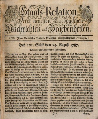 Staats-Relation der neuesten europäischen Nachrichten und Begebenheiten Freitag 24. August 1787