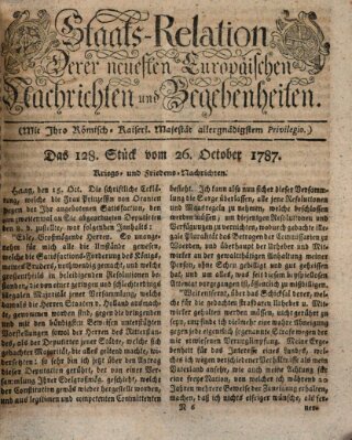 Staats-Relation der neuesten europäischen Nachrichten und Begebenheiten Freitag 26. Oktober 1787