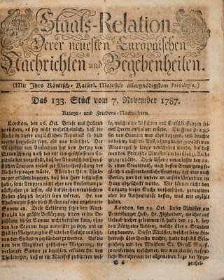 Staats-Relation der neuesten europäischen Nachrichten und Begebenheiten Mittwoch 7. November 1787