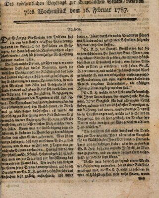 Staats-Relation der neuesten europäischen Nachrichten und Begebenheiten Freitag 16. Februar 1787