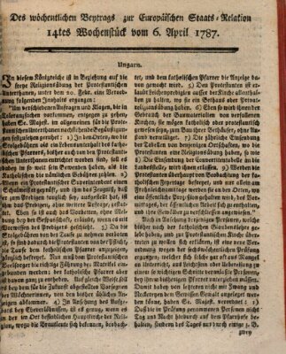 Staats-Relation der neuesten europäischen Nachrichten und Begebenheiten Freitag 6. April 1787