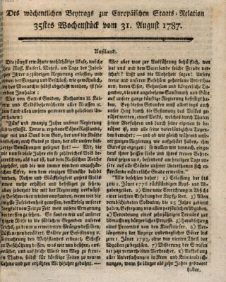 Staats-Relation der neuesten europäischen Nachrichten und Begebenheiten Freitag 31. August 1787