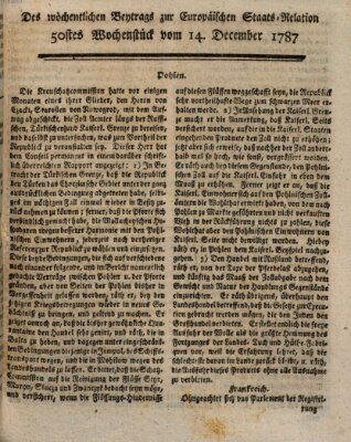 Staats-Relation der neuesten europäischen Nachrichten und Begebenheiten Freitag 14. Dezember 1787