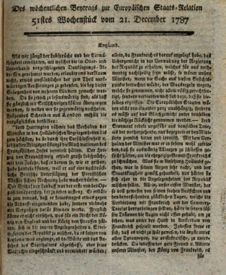 Staats-Relation der neuesten europäischen Nachrichten und Begebenheiten Freitag 21. Dezember 1787