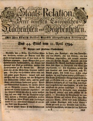 Staats-Relation der neuesten europäischen Nachrichten und Begebenheiten Freitag 11. April 1794