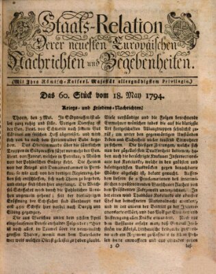 Staats-Relation der neuesten europäischen Nachrichten und Begebenheiten Sonntag 18. Mai 1794